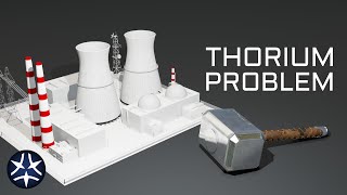 Thorium Problem - Why it may never Happen