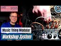 Music Thing Modular: Workshop System  - LSPXPO 2025