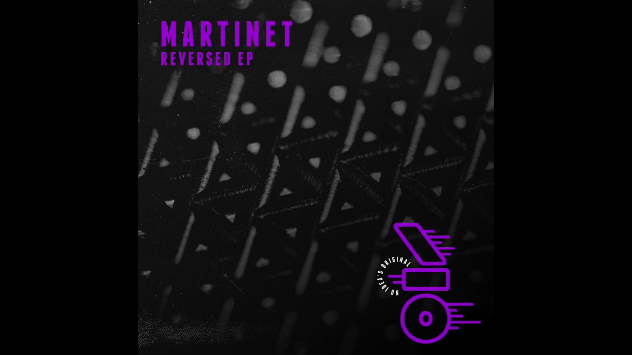 Watch Martinet - Reversed on YouTube Watch Martinet - Reversed on YouTube