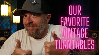 Our Favorite Vintage Turntables!!! So Many Surprises!!!