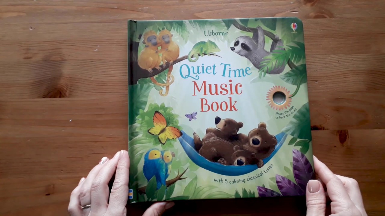 Quiet Time Music Book Usborne YouTube