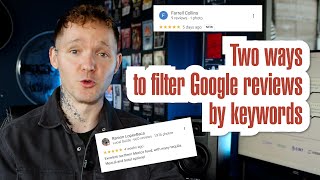 Full Search Google Reviews by Keyword: Free Method + Pro Method Update