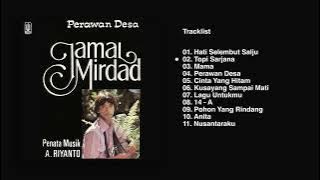 Jamal Mirdad - Album Perawan Desa  | Audio HQ