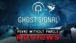 Ghost Signal: A Stellaris Game | PSVR2 REVIEW