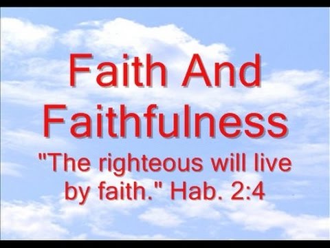 Faith And Faithfulness