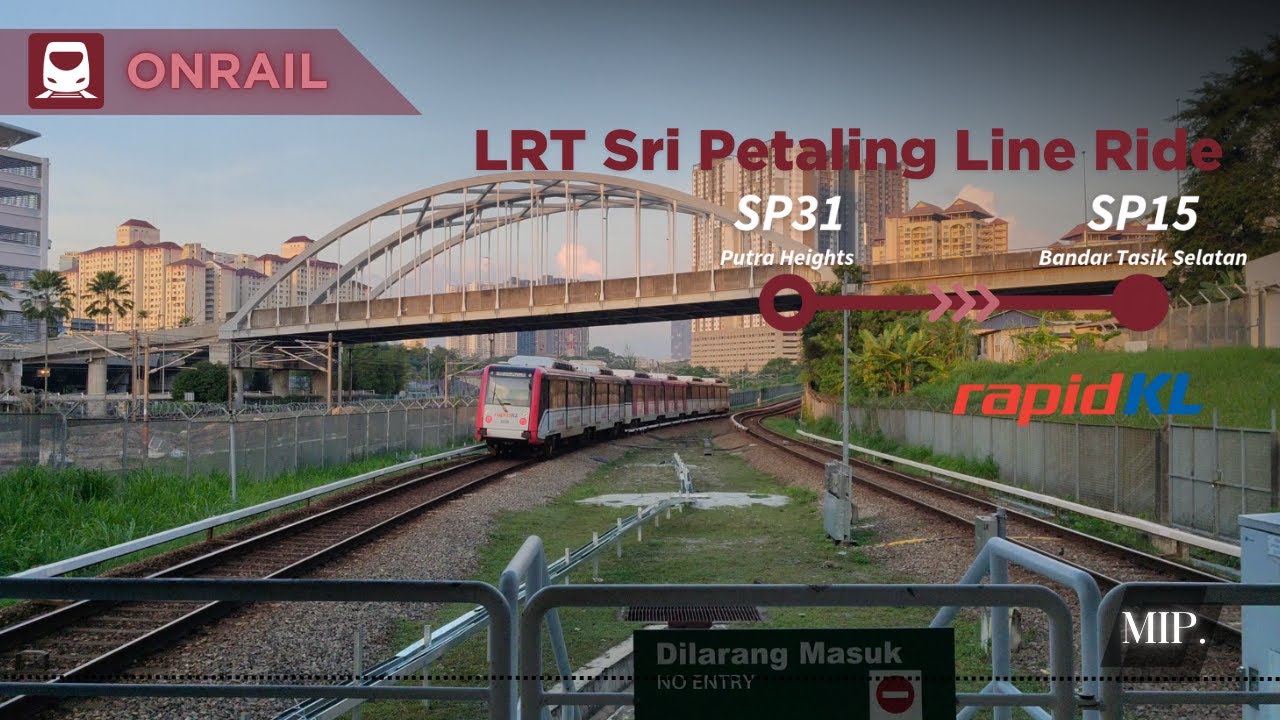 [4K] LRT Sri Petaling Line Ride: Putra Heights to Bandar Tasik Selatan ...
