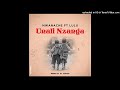 Mwanache - Unali Nzanga Ft Lulu (Prod. CL Touch)