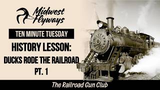 History Lesson: Ducks Rode the Railroad Pt. 1