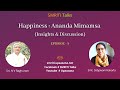 Happiness : "Ananda Mimamsa" - Episode 8 : Sri. NV Raghuram | SMRITI Talks with Satyavani Kakarla