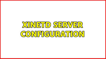 xinetd server configuration