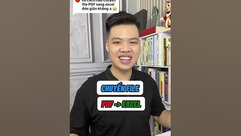 Chuyển file PDF sang excel đơn giản #excel  #windows  #tinhocvanphong  #words