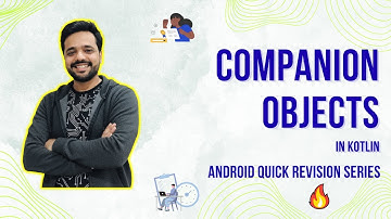 Kotlin COMPANION OBJECTS Explained |Android Interview Quick Revision | BackToCoding