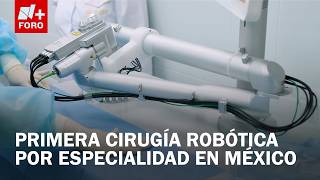 A New Chapter in Medical History: Robotic Surgery in Mexico