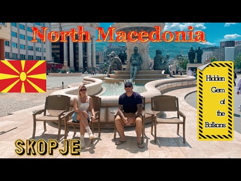 Skopje, Macedonia - Hidden Gem of the Balkans