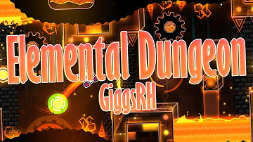 "Elemental Dungeon" by GiggsRH & more | Geometry Dash Daily #501 [2.11]