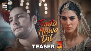 TEASER 3 | TOOTA HUWA DIL | NAZISH JAHANGIR | AGHA ALI | AREZ AHMED | ARY DIGITAL