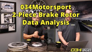 034Motorsport 2-Piece Brake Rotor Data Analysis | 034Motorsport FAQ