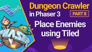 Place Enemies using Tiled - Dungeon Crawler in Phaser 3 - Part 8