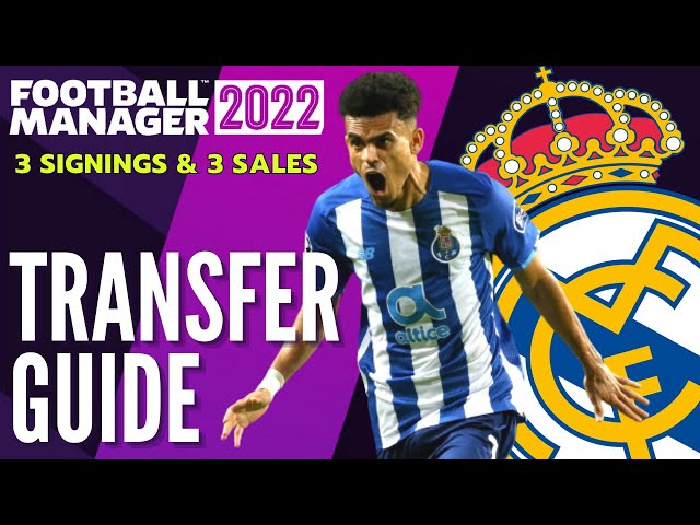 REAL MADRID TRANSFER GUIDE FM22, 3 Signings & 3 Sales