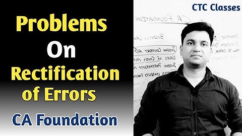 Problem on Rectification of Errors l CA Foundation Accounts