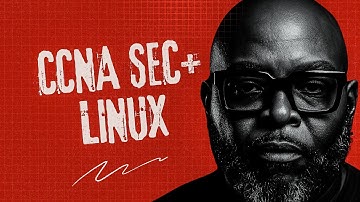 The Big Three: CCNA, Sec+ & Linux