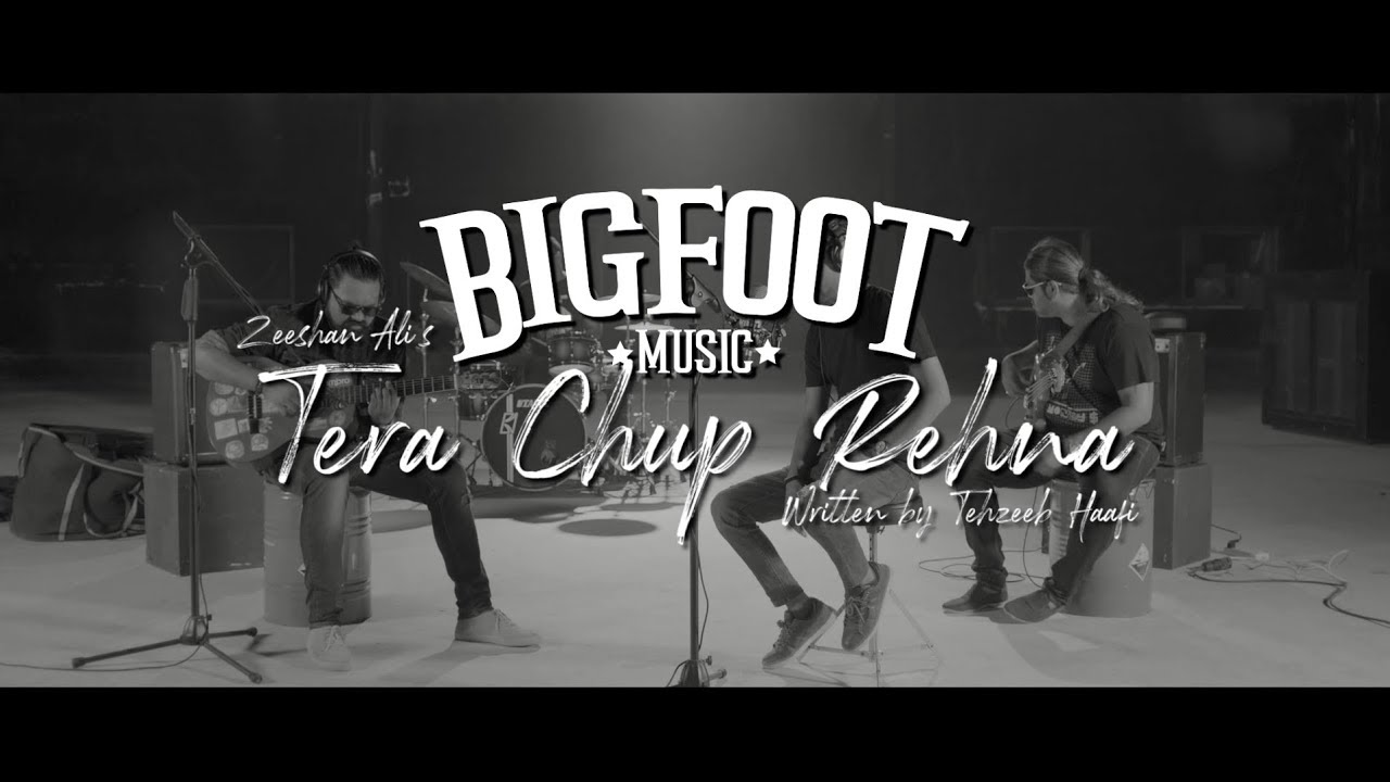 Zeeshan Ali  Tera Chup Rehna  Bigfoot Music