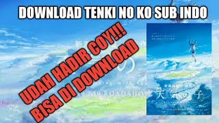Cara download tenki no ko sub indo