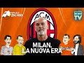 Milan, la nuova era | Triplice Fischio