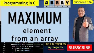 Mastering to find maximum element in an array using C language.