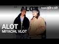 [번역] ALOT - MIYACHI, VLOT