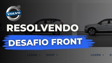 RESOLVENDO DESAFIO FRONTEND DA VOLVO AO VIVO (PARTE 3)