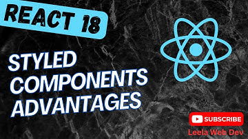 119. Using Styled Components as React Components and its advantages in React App - react18