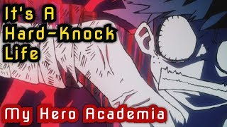 My Hero Academia | It's A Hard-Knock Life