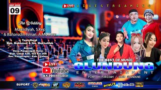 LIVE MALAM NEW LJ GLUNDUNG || PERNIKAHAN BAHARUDIN ISMAN, A.MD.KOM & MAULIDIYAH, S.KEP