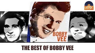 Bobby Vee - The Best Of Bobby Vee (Full Album / Album complet)