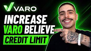 HOW TO INCREASE YOUR VARO BELIEVE CREDIT LIMIT (STEP-BY-STEP GUIDE 2026)