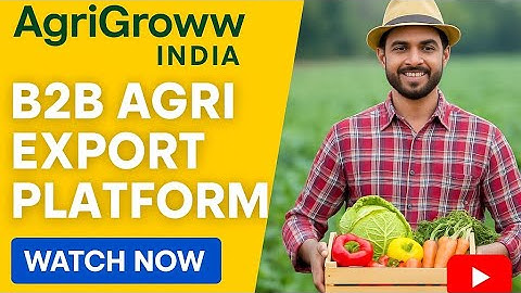 Best B2B Platform for Agri Exporters in India (2025)