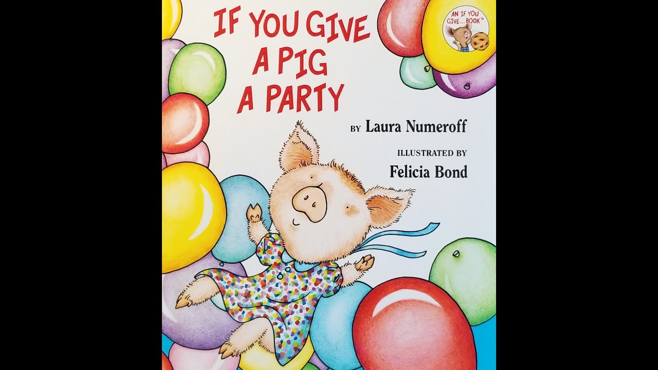 If You Give a Pig a Party - YouTube