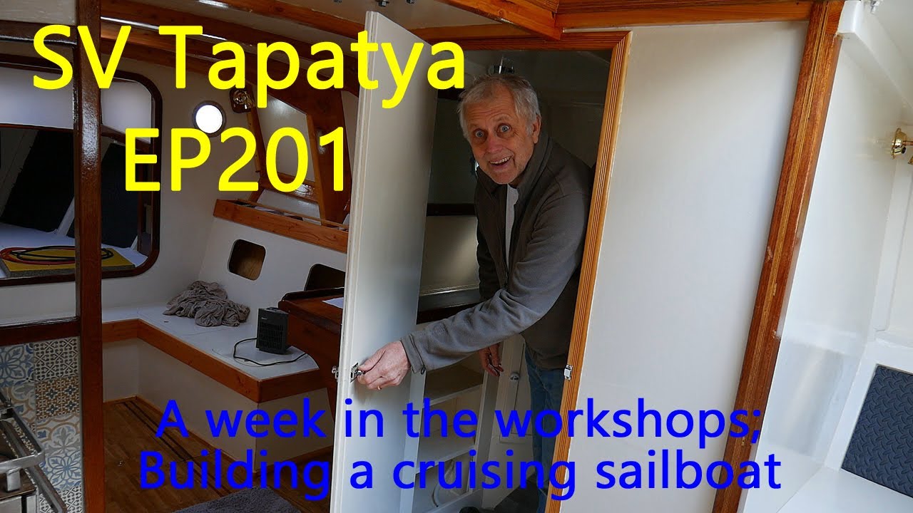 A week in the workshops; Building a cruising sailboat - SV Tapatya EP