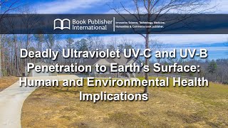 Deadly Ultraviolet UV-C and UV-B Penetration to Earth’s Surface: Human and Environmental Health