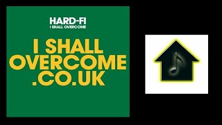 Hard-Fi - I Shall Overcome (Axwell Remix)