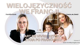 Odcinek 37 Wielojęzyczność i macierzyństwo we Francji