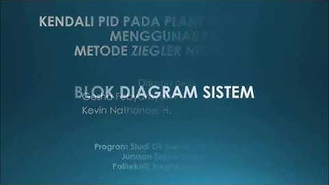 DCS Project: Tuning PID Dengan Ziegler Nichols 2 - Teknik Elektronika - Polban