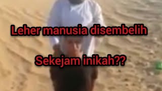 Sekejam inikah??  Leher manusia disembelih