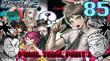 1ShotPlays - Danganronpa 2 Part 85 - Final Class Trial Part 1 (Blind)