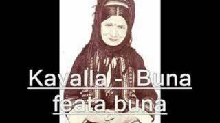 Video thumbnail of "Kavalla - Buna feata buna"