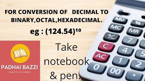 Conversion of decimal number to binary,hexadecimal & octal | eg : (123.45) at 10s base .