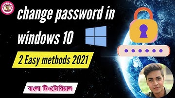 how to Change or Add password in windows 10 || Bangla tutorial 2021 || A to Z