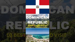 10 best places to visit in Dominican Republic shorts dominicanrepublictravel travel vacations