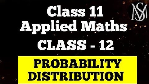 Probability distribution|| Class 12||applied maths|| standard maths|| random variable